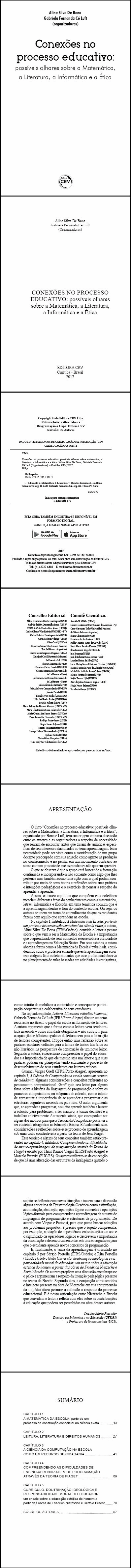 CONEXÕES NO PROCESSO EDUCATIVO:<br> possíveis olhares sobre matemática, a literatura, a informática e a ética